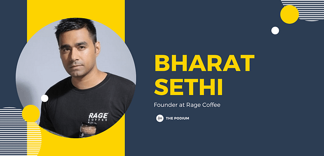 Bharat Sethi - Founder CEO of Rage Coffee