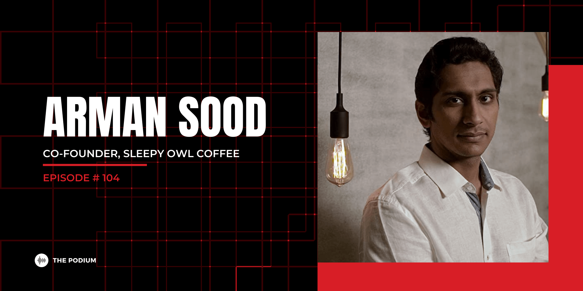 Building The Gen-Z Coffee Brand | Arman Sood @ Sleepy Owl Coffee