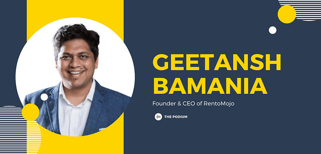 Geetansh Bamania - the Founder & CEO of RentoMojo