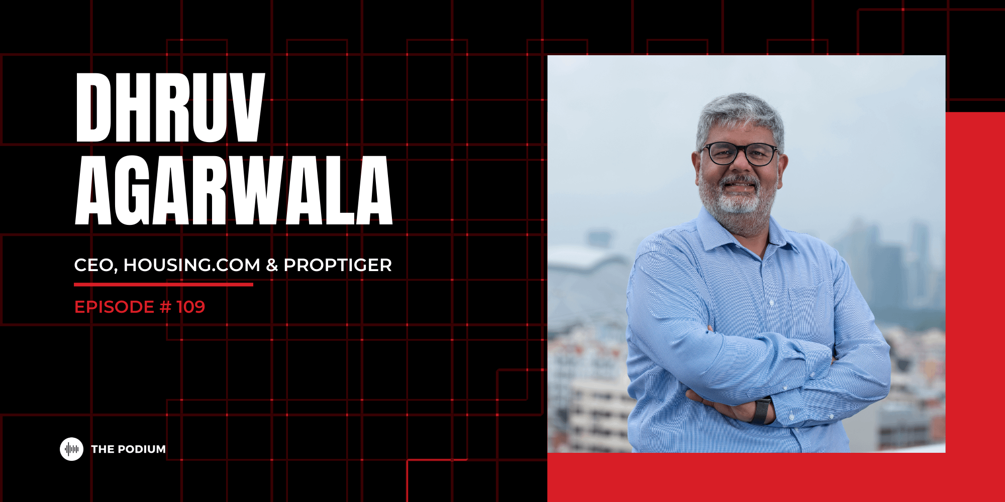 The Prop-tech Pioneer | Dhruv Agarwala @ Housing.com and PropTiger
