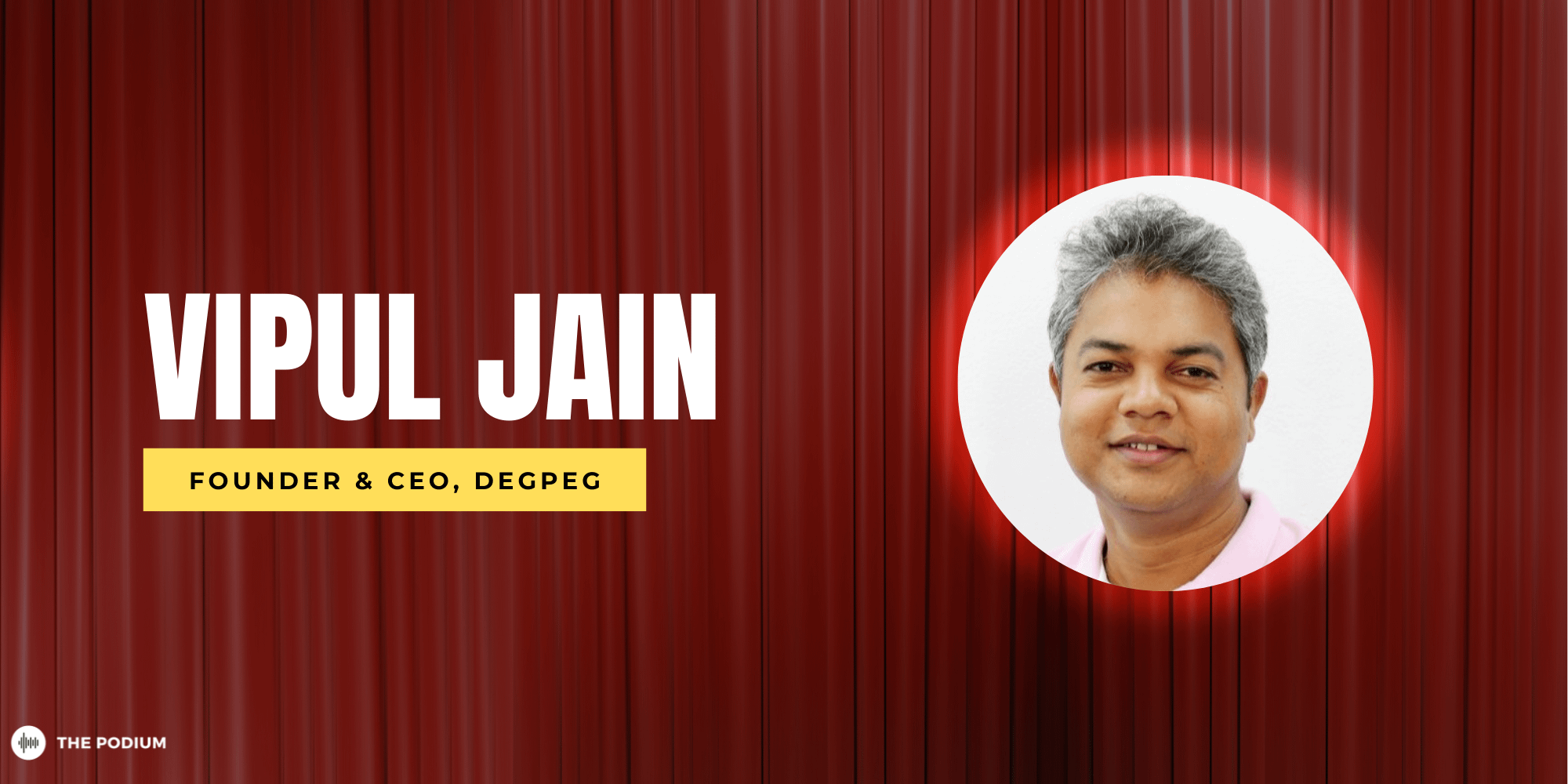 Revolutionizing Online Shopping | Vipul Jain of Degpeg